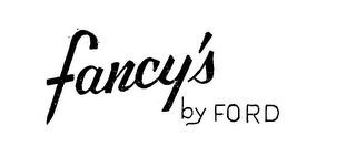 FANCY'S BY FORD