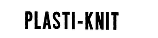 PLASTI-KNIT