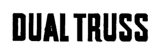 DUAL TRUSS trademark