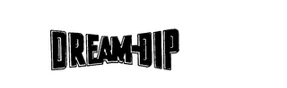 DREAM-DIP trademark
