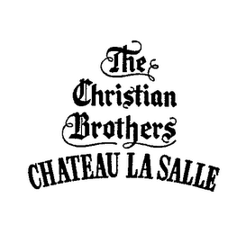 THE CHRISTIAN BROTHERS CHATEAU LA SALLE