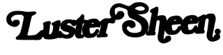 LUSTER SHEEN trademark