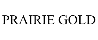 PRAIRIE GOLD trademark