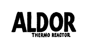 ALDOR THERMO REACTOR