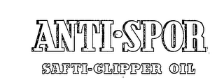 ANTI.SPOR SAFTI-CLIPPER OIL