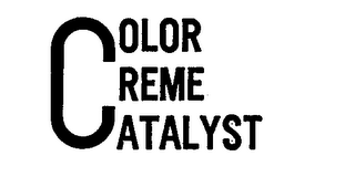 COLOR CREME CATALYST