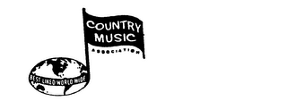 COUNTRY MUSIC ASSOCIATION BEST LIKED WORLD WIDE