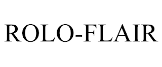 ROLO-FLAIR trademark
