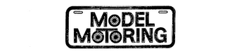 MODEL MOTORING trademark