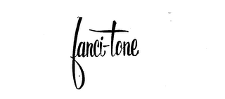 FANCI-TONE