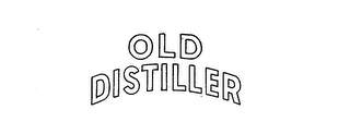 OLD DISTILLER