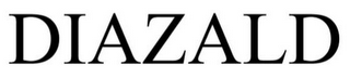 DIAZALD trademark