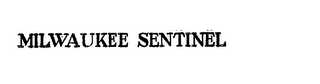 MILWAUKEE SENTINEL