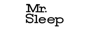 MR. SLEEP