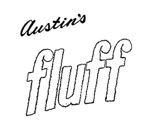 AUSTIN'S FLUFF