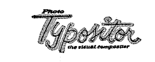 PHOTO TYPOSITOR THE VISUAL COMPOSITOR