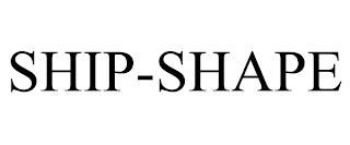 SHIP-SHAPE trademark