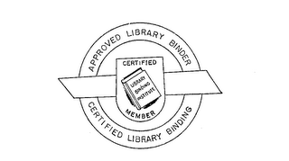 CERTIFIED LIBRARY BINDING INSTITUTE APPROVED LIBRARY BINDER CERTIFIED MEMBER