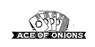 DECK ACE OF ONIONS