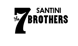 SANTINI THE 7 BROTHERS trademark