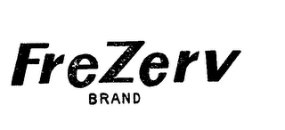FREZERV BRAND trademark