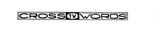 CROSS TV WORDS
