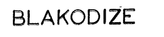 BLAKODIZE