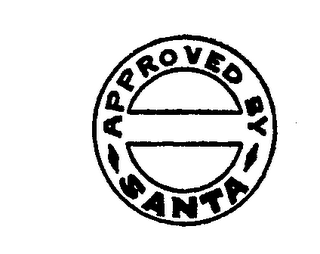APPROVED BY SANTA