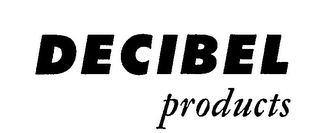 DECIBEL PRODUCTS