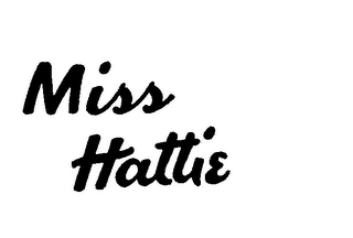 MISS HATTIE