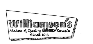 WILLIAMSON'S MAKERS OF QUALITY OH HENRY! CANDIES SINCE 1913