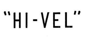 "HI-VEL"