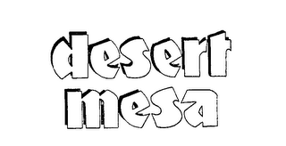 DESERT MESA trademark