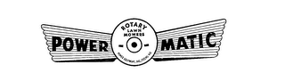 POWER-O-MATIC ROTARY LAWN MOWERS, POWER EQUIPMENT, INC. CICERO, IND.