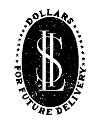 SLI DOLLARS FOR FUTURE DELIVERY