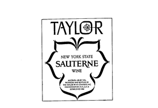 TAYLOR NEW YORK STATE SAUTERNE WINE PRODUCED AND BOTTLED BY THE TAYLOR WINE COMPANY,INC. HAMMONDSPORT.N.Y. U.S.A. ESTABLISHED 1880 ALCOHOL 12% BY VOL.
