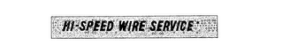 HI SPEED WIRE SERVICE