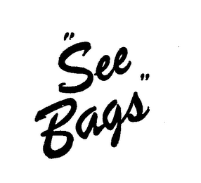 "SEE BAGS."