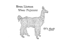 EVEN LLAMAS WEAR PAJAMAS