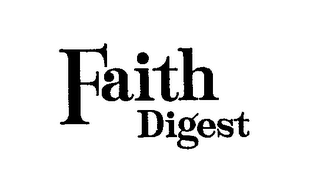 FAITH DIGEST trademark