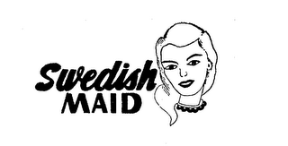 SWEDISH MAID