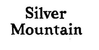 SILVER MOUNTAIN