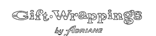 GIFT WRAPPINGS BY ADRIANE