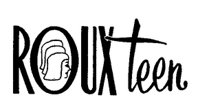 ROUXTEEN trademark