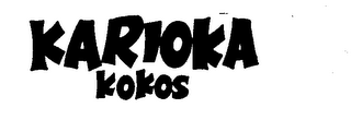 KARIOKA KOKOS