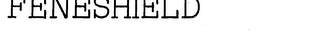 FENESHIELD
