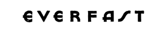 EVERFAST trademark