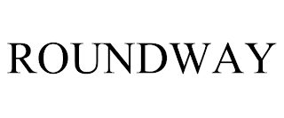 ROUNDWAY trademark