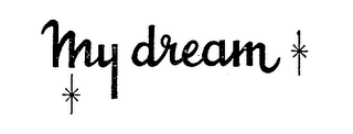 MY DREAM trademark