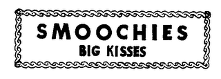 SMOOCHIES BIG KISSES